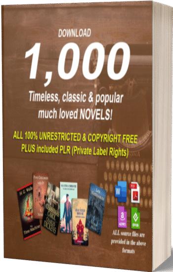 1000 timeless classic & famous novels in digital format with PLR